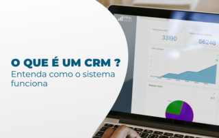 O que é um CRM?